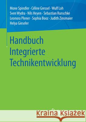 Handbuch Integrierte Technikentwicklung Mone Spindler C 9783658316785 Springer vs
