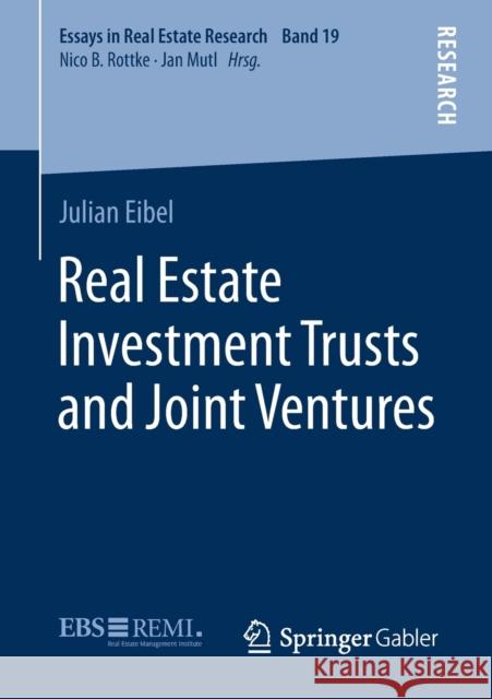 Real Estate Investment Trusts and Joint Ventures Julian Eibel 9783658319762 Springer Gabler