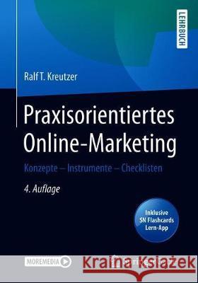 Praxisorientiertes Online-Marketing: Konzepte - Instrumente - Checklisten Ralf T. Kreutzer 9783658319892 Springer Gabler