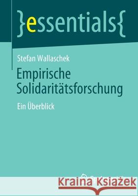 Empirische Solidaritätsforschung: Ein Überblick Wallaschek, Stefan 9783658321215 Springer vs