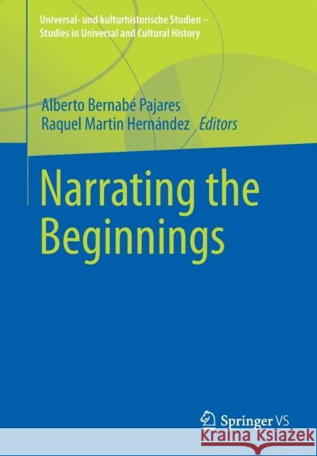 Narrating the Beginnings Bernab Raquel Mart 9783658321833