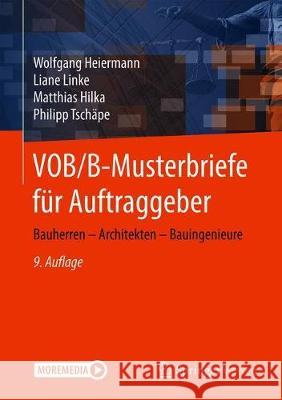 Vob/B-Musterbriefe Für Auftraggeber: Bauherren - Generalunternehmer - Architekten - Bauingenieure Heiermann, Wolfgang 9783658322526 Springer Vieweg
