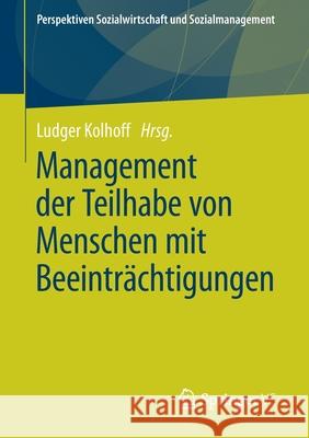 Management Der Teilhabe Von Menschen Mit Beeinträchtigungen Kolhoff, Ludger 9783658325718 Springer vs