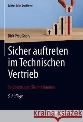 Sicher Auftreten Im Technischen Vertrieb: So Überzeugen Sie Ihre Kunden Preußners, Dirk 9783658330910 Springer Gabler