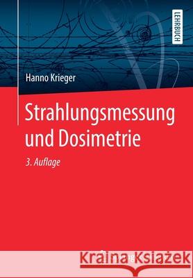 Strahlungsmessung Und Dosimetrie Hanno Krieger 9783658333881