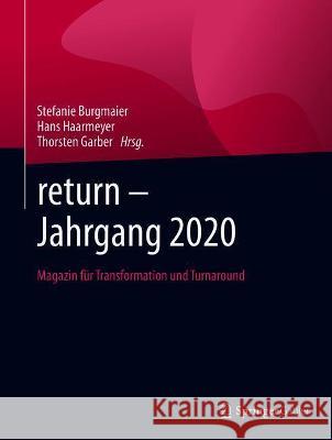 Return - Jahrgang 2020: Magazin Für Transformation Und Turnaround Burgmaier, Stefanie 9783658336332 Springer Gabler