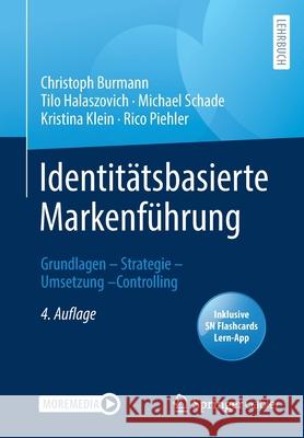 Identitätsbasierte Markenführung: Grundlagen - Strategie - Umsetzung - Controlling Burmann, Christoph 9783658340681