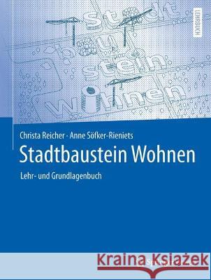 Stadtbaustein Wohnen: Lehr- Und Grundlagenbuch Christa Reicher Anne S 9783658340704
