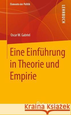 Politische Partizipation: Eine Einführung in Theorie Und Empirie Gabriel, Oscar W. 9783658342562