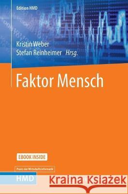 Faktor Mensch Kristin Weber Stefan Reinheimer 9783658345235 Springer Vieweg