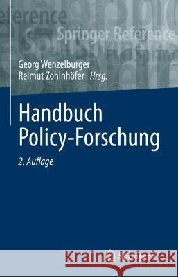 Handbuch Policy-Forschung Georg Wenzelburger Reimut Zohlnh 9783658345594