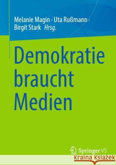 Demokratie Braucht Medien Melanie Magin Uta Ru 9783658346324 Springer vs