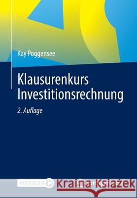 Klausurenkurs Investitionsrechnung Kay Poggensee 9783658347734 Springer Gabler