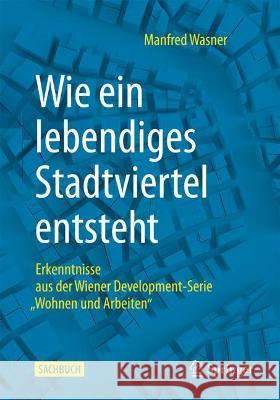 Wie Ein Lebendiges Stadtviertel Entsteht: Erkenntnisse Aus Der Wiener Development-Serie 