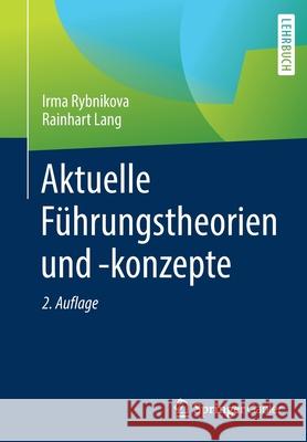 Aktuelle Führungstheorien Und -Konzepte Rybnikova, Irma 9783658355425 Springer Fachmedien Wiesbaden