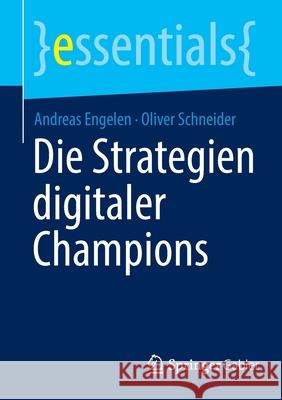 Die Strategien Digitaler Champions Engelen, Andreas 9783658359393