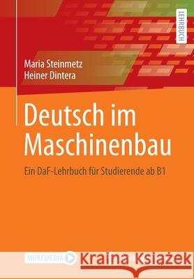 Deutsch Im Maschinenbau: Ein Daf-Lehrbuch Für Studierende AB B1 Steinmetz, Maria 9783658359829 Springer Vieweg