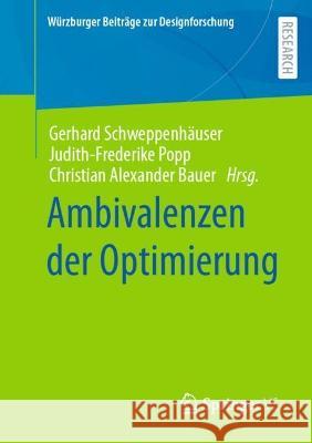 Ambivalenzen Der Optimierung Schweppenhäuser, Gerhard 9783658361648