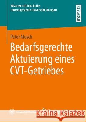 Bedarfsgerechte Aktuierung Eines Cvt-Getriebes Musch, Peter 9783658364274 Springer Fachmedien Wiesbaden