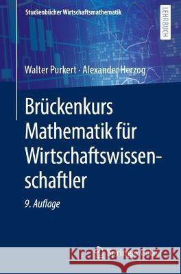 Brückenkurs Mathematik Für Wirtschaftswissenschaftler Purkert, Walter 9783658367411