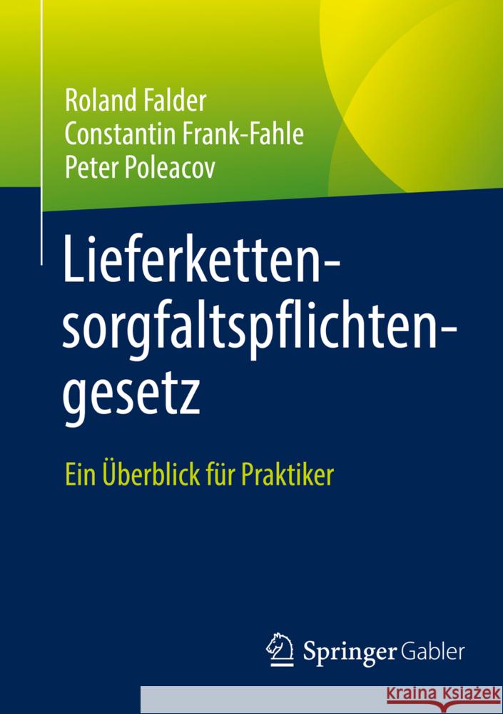 Lieferkettensorgfaltspflichtengesetz: Ein Überblick Für Praktiker Falder, Roland 9783658368364 Springer Fachmedien Wiesbaden