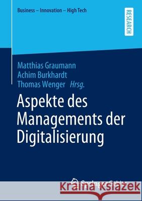 Aspekte Des Managements Der Digitalisierung Graumann, Matthias 9783658368883 Springer Gabler