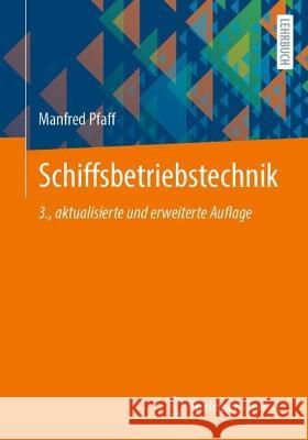 Schiffsbetriebstechnik Manfred Pfaff 9783658371777