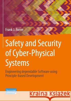 Safety and Security of Cyber-Physical Systems Frank J. Furrer 9783658371845 Springer Fachmedien Wiesbaden