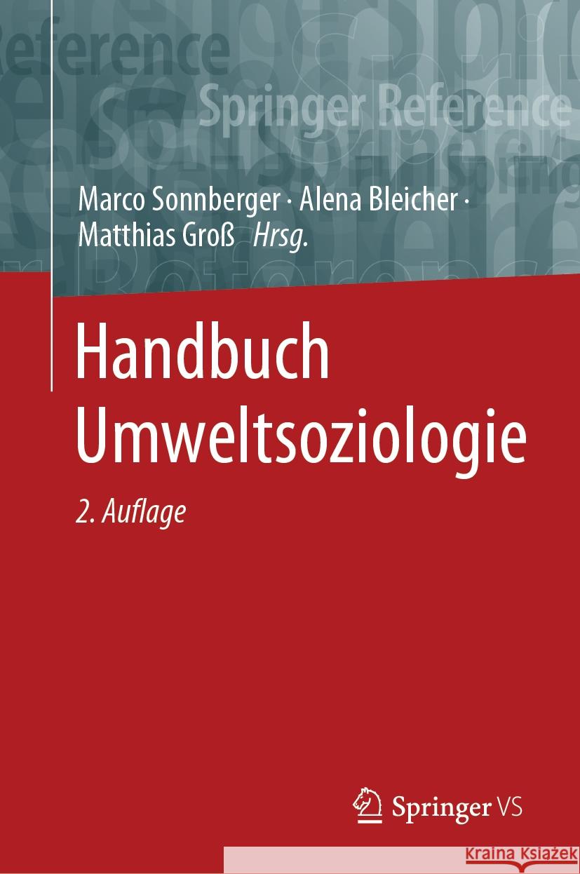 Handbuch Umweltsoziologie Marco Sonnberger Alena Bleicher Matthias Gro? 9783658372170 Springer vs