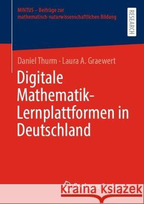 Digitale Mathematik-Lernplattformen in Deutschland Thurm, Daniel 9783658375195 Springer Fachmedien Wiesbaden