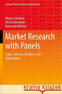 Market Research with Panels Martin Günther, Ulrich Vossebein, Raimund Wildner 9783658376529 Springer Fachmedien Wiesbaden