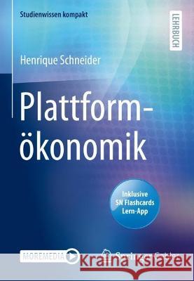 Plattformökonomik Henrique Schneider 9783658377397