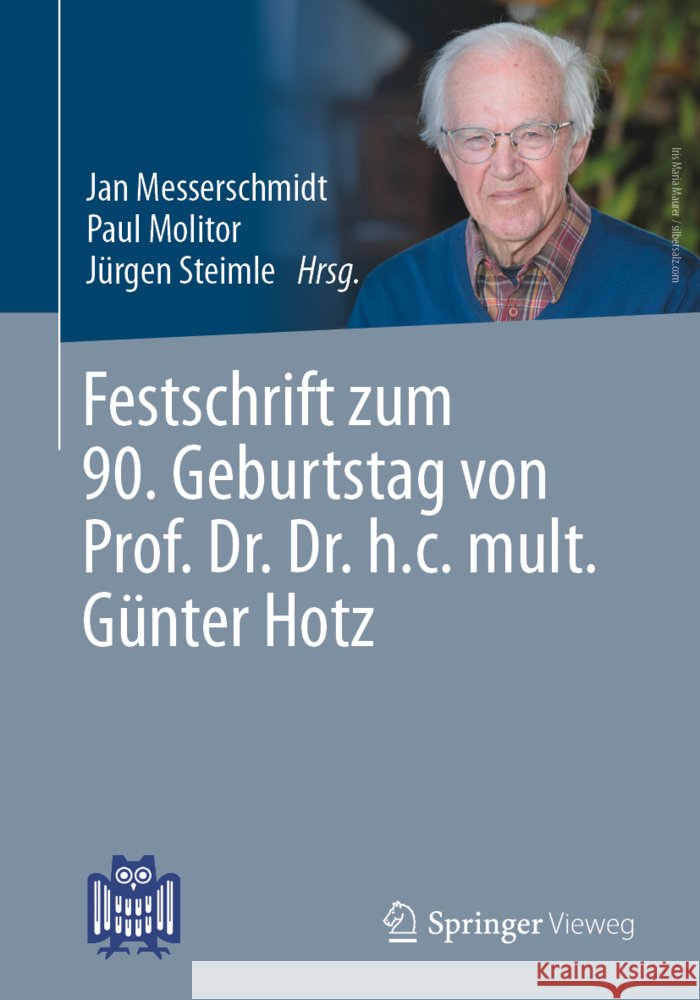 Festschrift Zum 90. Geburtstag Von Prof. Dr. Dr. H.C. Mult. Günter Hotz Messerschmidt, Jan 9783658378219