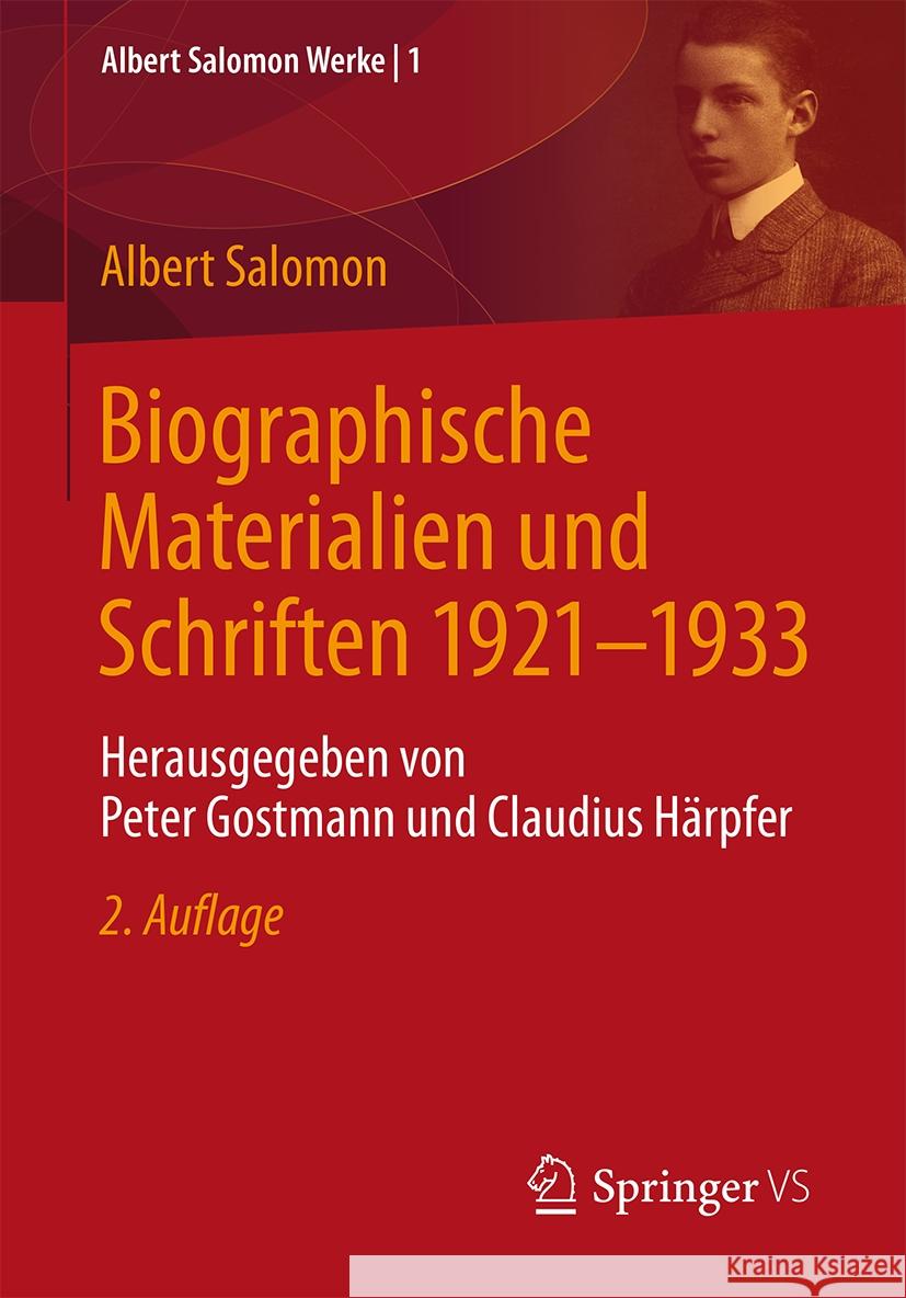 Biographische Materialien Und Schriften 1921-1933: Herausgegeben Von Peter Gostmann Und Claudius Härpfer Ikas, Karin 9783658378875