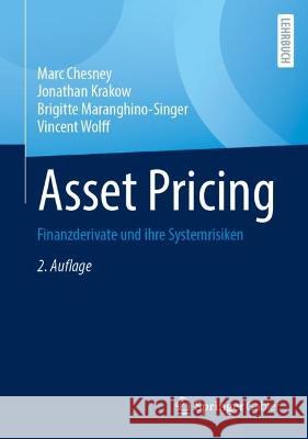 Asset Pricing Marc Chesney, Krakow, Jonathan, Maranghino-Singer, Brigitte 9783658379483