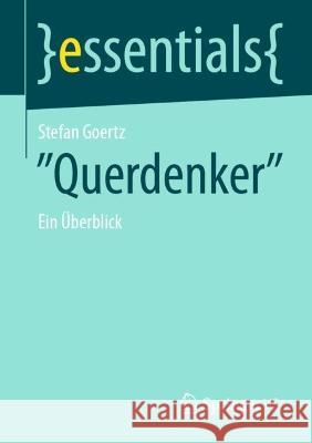 Querdenker: Ein Überblick Goertz, Stefan 9783658381882 Springer Fachmedien Wiesbaden