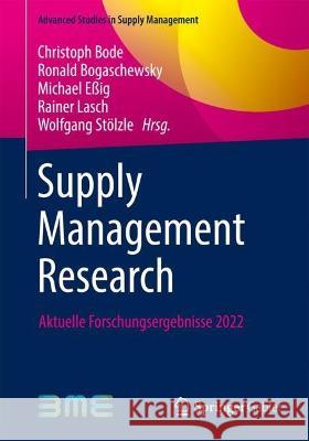 Supply Management Research: Aktuelle Forschungsergebnisse 2022 Bode, Christoph 9783658383497