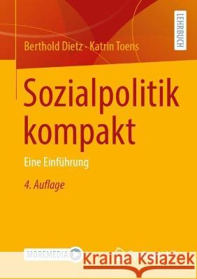 Sozialpolitik kompakt: Eine Einführung Dietz, Berthold 9783658383572 Springer vs