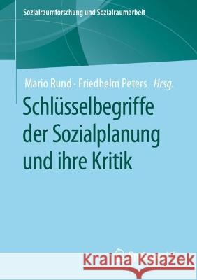 Schlüsselbegriffe Der Sozialplanung Und Ihre Kritik Rund, Mario 9783658383985 Springer vs