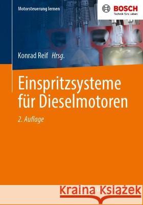 Einspritzsysteme Für Dieselmotoren Reif, Konrad 9783658387242 Springer Vieweg