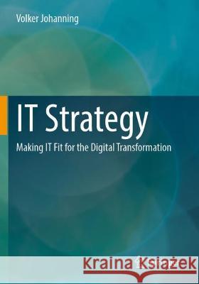 IT Strategy Volker Johanning 9783658387747