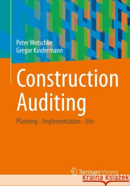 Construction Revision: Planning - Implementation - Use Wotschke, Peter 9783658388409 Springer Vieweg