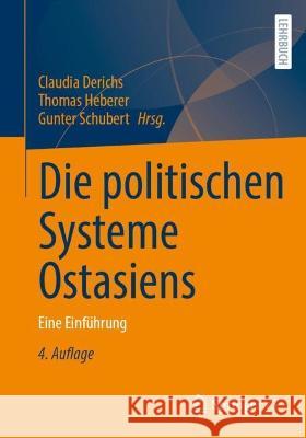 Die Politischen Systeme Ostasiens: Eine Einführung Derichs, Claudia 9783658394844 Springer vs