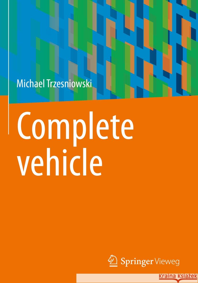 Complete vehicle Michael Trzesniowski 9783658396695