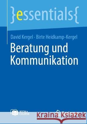 Beratung und Kommunikation David Kergel Birte Heidkamp-Kergel 9783658399252 Springer vs