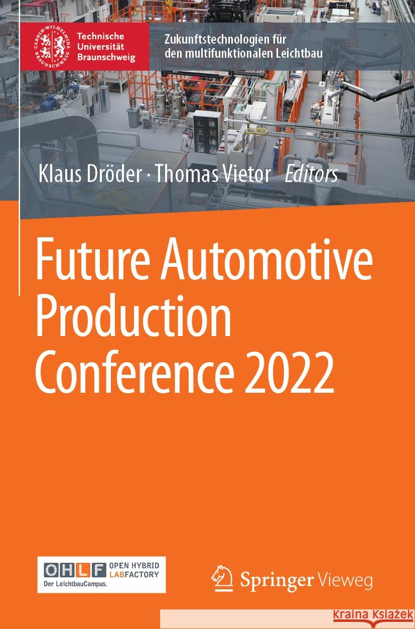 Future Automotive Production Conference 2022 Klaus Dr?der Thomas Vietor 9783658399306 Springer Vieweg