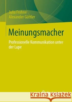 Fakten statt Fakes: Wie Medien und Organisationen wieder glaubwürdig werden Julia Frohne Alexander G?ttler 9783658401337 Springer vs