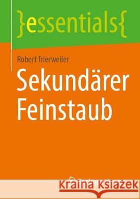 Sekundärer Feinstaub Trierweiler, Robert 9783658401566 Springer Vieweg