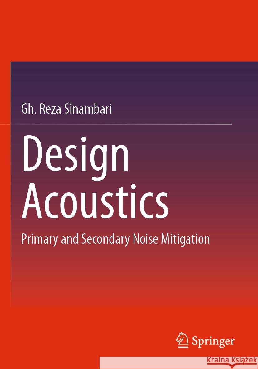 Design Acoustics Gh. Reza Sinambari 9783658401856 Springer Fachmedien Wiesbaden