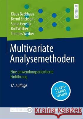 Multivariate Analysemethoden, m. 1 Buch, m. 1 E-Book Backhaus, Klaus, Erichson, Bernd, Gensler, Sonja 9783658404642